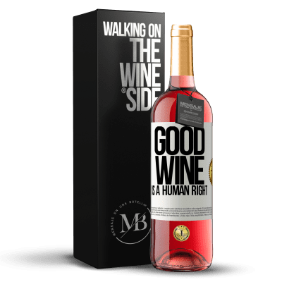 «Good wine is a human right» ROSÉ Ausgabe