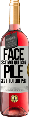 29,95 € Envoi gratuit | Vin rosé Édition ROSÉ Face, c'est moi qui gagne, pile, c'est toi qui perd Étiquette Blanche. Étiquette personnalisable Vin jeune Récolte 2025 Tempranillo