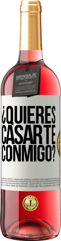 29,95 € Envío gratis | Vino Rosado Edición ROSÉ ¿Quieres casarte conmigo? Etiqueta Blanca. Etiqueta personalizable Vino joven Cosecha 2024 Tempranillo