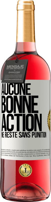 29,95 € Envoi gratuit | Vin rosé Édition ROSÉ Aucune bonne action ne reste sans punition Étiquette Blanche. Étiquette personnalisable Vin jeune Récolte 2025 Tempranillo