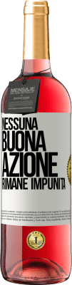 29,95 € Spedizione Gratuita | Vino rosato Edizione ROSÉ Nessuna buona azione rimane impunita Etichetta Bianca. Etichetta personalizzabile Vino giovane Raccogliere 2025 Tempranillo
