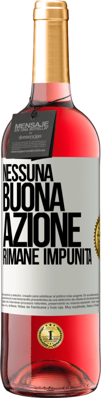 29,95 € Spedizione Gratuita | Vino rosato Edizione ROSÉ Nessuna buona azione rimane impunita Etichetta Bianca. Etichetta personalizzabile Vino giovane Raccogliere 2024 Tempranillo