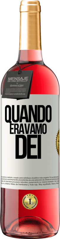 29,95 € Spedizione Gratuita | Vino rosato Edizione ROSÉ Quando eravamo dei Etichetta Bianca. Etichetta personalizzabile Vino giovane Raccogliere 2023 Tempranillo