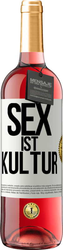 29,95 € Kostenloser Versand | Roséwein ROSÉ Ausgabe Sex ist Kultur Weißes Etikett. Anpassbares Etikett Junger Wein Ernte 2024 Tempranillo