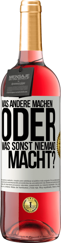 29,95 € Kostenloser Versand | Roséwein ROSÉ Ausgabe Was andere machen oder was sonst niemand macht? Weißes Etikett. Anpassbares Etikett Junger Wein Ernte 2023 Tempranillo