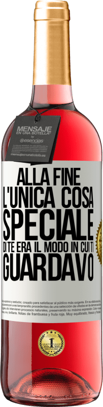 29,95 € Spedizione Gratuita | Vino rosato Edizione ROSÉ Alla fine l'unica cosa speciale di te era il modo in cui ti guardavo Etichetta Bianca. Etichetta personalizzabile Vino giovane Raccogliere 2023 Tempranillo