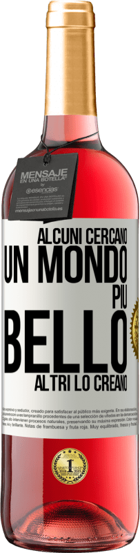 29,95 € Spedizione Gratuita | Vino rosato Edizione ROSÉ Alcuni cercano un mondo più bello, altri lo creano Etichetta Bianca. Etichetta personalizzabile Vino giovane Raccogliere 2024 Tempranillo