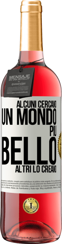 29,95 € Spedizione Gratuita | Vino rosato Edizione ROSÉ Alcuni cercano un mondo più bello, altri lo creano Etichetta Bianca. Etichetta personalizzabile Vino giovane Raccogliere 2025 Tempranillo