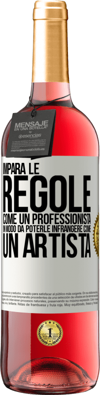 29,95 € Spedizione Gratuita | Vino rosato Edizione ROSÉ Impara le regole come un professionista in modo da poterle infrangere come un artista Etichetta Bianca. Etichetta personalizzabile Vino giovane Raccogliere 2024 Tempranillo