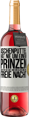 29,95 € Kostenloser Versand | Roséwein ROSÉ Ausgabe Aschenputtel hat nie um einem Prinzen gebeten. Sie bat um ein Kleid und eine freie Nacht Weißes Etikett. Anpassbares Etikett Junger Wein Ernte 2023 Tempranillo