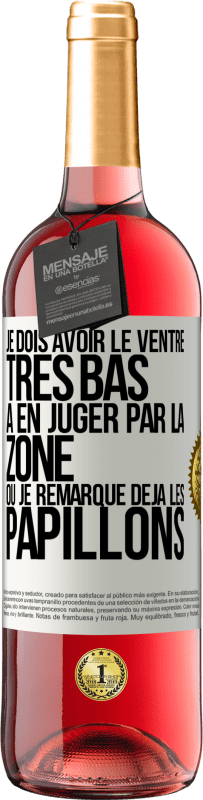 29,95 € Envoi gratuit | Vin rosé Édition ROSÉ Je dois avoir le ventre très bas à en juger par la zone où je remarque déjà les papillons Étiquette Blanche. Étiquette personnalisable Vin jeune Récolte 2024 Tempranillo