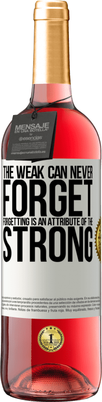 29,95 € 送料無料 | ロゼワイン ROSÉエディション 弱者は決して忘れることができません。忘却は強いの属性です ホワイトラベル. カスタマイズ可能なラベル 若いワイン 収穫 2025 Tempranillo