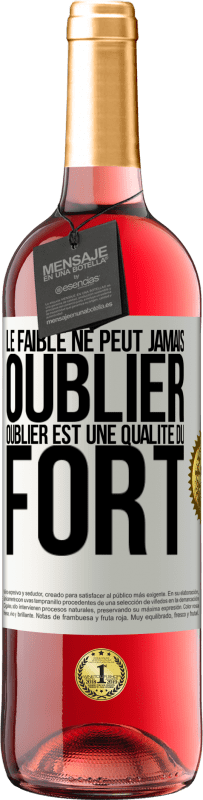 29,95 € Envoi gratuit | Vin rosé Édition ROSÉ Le faible ne peut jamais oublier. Oublier est une qualité du fort Étiquette Blanche. Étiquette personnalisable Vin jeune Récolte 2024 Tempranillo