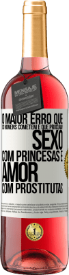 29,95 € Envio grátis | Vinho rosé Edição ROSÉ O maior erro que os homens cometem é que procuram sexo com princesas e amor com prostitutas Etiqueta Branca. Etiqueta personalizável Vinho jovem Colheita 2024 Tempranillo