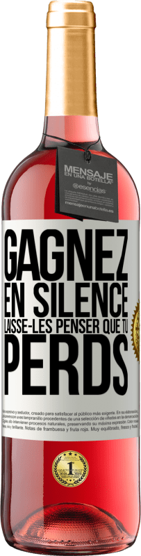 29,95 € Envoi gratuit | Vin rosé Édition ROSÉ Gagnez en silence. Laisse-les penser que tu perds Étiquette Blanche. Étiquette personnalisable Vin jeune Récolte 2023 Tempranillo