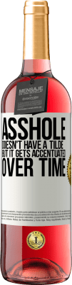 29,95 € Free Shipping | Rosé Wine ROSÉ Edition Asshole doesn't have a tilde, but it gets accentuated over time White Label. Customizable label Young wine Harvest 2025 Tempranillo