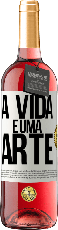 29,95 € Envio grátis | Vinho rosé Edição ROSÉ A vida é uma arte Etiqueta Branca. Etiqueta personalizável Vinho jovem Colheita 2023 Tempranillo