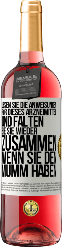 29,95 € Kostenloser Versand | Roséwein ROSÉ Ausgabe Lesen Sie die Anweisungen für dieses Arzneimittel und falten Sie sie wieder zusammen, wenn Sie den Mumm haben Weißes Etikett. Anpassbares Etikett Junger Wein Ernte 2024 Tempranillo