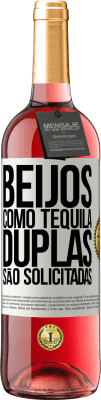 29,95 € Envio grátis | Vinho rosé Edição ROSÉ Beijos como tequila. Duplas são solicitadas Etiqueta Branca. Etiqueta personalizável Vinho jovem Colheita 2023 Tempranillo