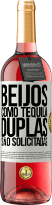 29,95 € Envio grátis | Vinho rosé Edição ROSÉ Beijos como tequila. Duplas são solicitadas Etiqueta Branca. Etiqueta personalizável Vinho jovem Colheita 2025 Tempranillo