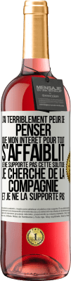 29,95 € Envoi gratuit | Vin rosé Édition ROSÉ J'ai terriblement peur de penser que mon intérêt pour tout s'affaiblit. Je ne supporte pas cette solitude. Je cherche de la comp Étiquette Blanche. Étiquette personnalisable Vin jeune Récolte 2024 Tempranillo