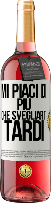 29,95 € Spedizione Gratuita | Vino rosato Edizione ROSÉ Mi piaci di più che svegliarti tardi Etichetta Bianca. Etichetta personalizzabile Vino giovane Raccogliere 2024 Tempranillo