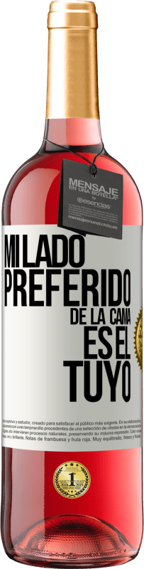 29,95 € Envío gratis | Vino Rosado Edición ROSÉ Mi lado preferido de la cama es el tuyo Etiqueta Blanca. Etiqueta personalizable Vino joven Cosecha 2024 Tempranillo