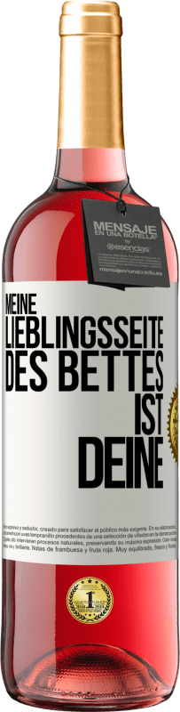 29,95 € Kostenloser Versand | Roséwein ROSÉ Ausgabe Meine Lieblingsseite des Bettes ist deine Weißes Etikett. Anpassbares Etikett Junger Wein Ernte 2024 Tempranillo