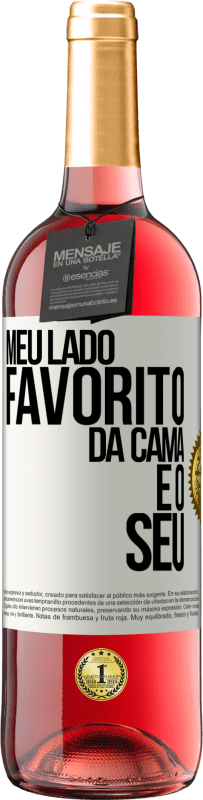 29,95 € Envio grátis | Vinho rosé Edição ROSÉ Meu lado favorito da cama é o seu Etiqueta Branca. Etiqueta personalizável Vinho jovem Colheita 2024 Tempranillo