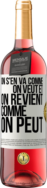 29,95 € Envoi gratuit | Vin rosé Édition ROSÉ On s'en va comme on veut et on revient comme on peut Étiquette Blanche. Étiquette personnalisable Vin jeune Récolte 2025 Tempranillo