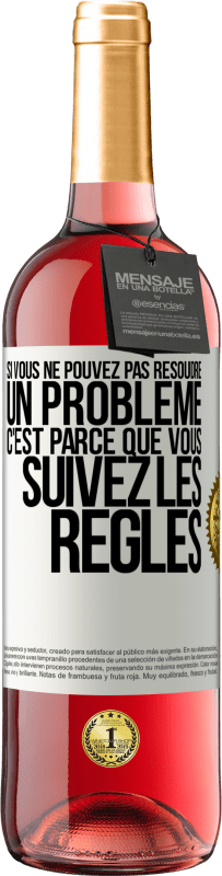 29,95 € Envoi gratuit | Vin rosé Édition ROSÉ Si vous ne pouvez pas résoudre un problème, c'est parce que vous suivez les règles Étiquette Blanche. Étiquette personnalisable Vin jeune Récolte 2024 Tempranillo