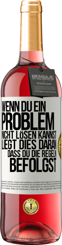 29,95 € Kostenloser Versand | Roséwein ROSÉ Ausgabe Wenn du ein Problem nicht lösen kannst, liegt dies daran, dass du die Regeln befolgst Weißes Etikett. Anpassbares Etikett Junger Wein Ernte 2023 Tempranillo