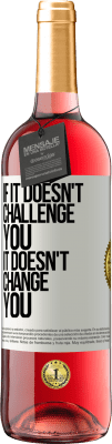 29,95 € 免费送货 | 桃红葡萄酒 ROSÉ版 如果不挑战你，就不会改变你 白标. 可自定义的标签 青年酒 收成 2025 Tempranillo