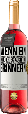 29,95 € Kostenloser Versand | Roséwein ROSÉ Ausgabe Wenn ein Mann sagt, dass er es reparieren wird, wird er es auch tun. Man muss ihn nicht alle 6 Monate daran erinnern Weißes Etikett. Anpassbares Etikett Junger Wein Ernte 2023 Tempranillo