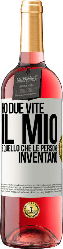 29,95 € Spedizione Gratuita | Vino rosato Edizione ROSÉ Ho due vite. Il mio e quello che le persone inventano Etichetta Bianca. Etichetta personalizzabile Vino giovane Raccogliere 2023 Tempranillo