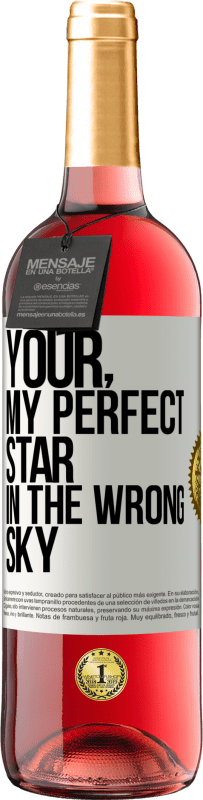 29,95 € Free Shipping | Rosé Wine ROSÉ Edition Your. My perfect star in the wrong sky White Label. Customizable label Young wine Harvest 2023 Tempranillo