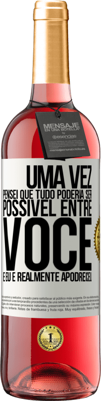 29,95 € Envio grátis | Vinho rosé Edição ROSÉ Uma vez pensei que tudo poderia ser possível entre você e eu. E realmente apodreceu Etiqueta Branca. Etiqueta personalizável Vinho jovem Colheita 2025 Tempranillo