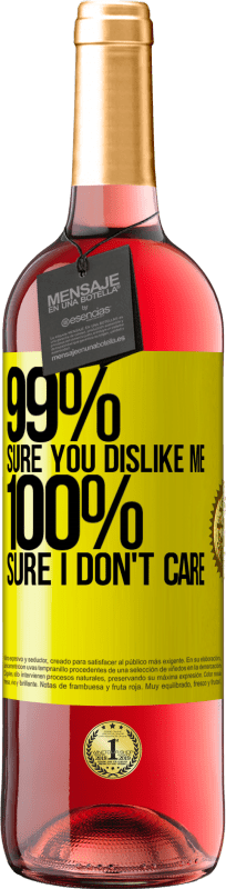 29,95 € 免费送货 | 桃红葡萄酒 ROSÉ版 99％的人确定您喜欢我。 100％确定我不在乎 黄色标签. 可自定义的标签 青年酒 收成 2025 Tempranillo