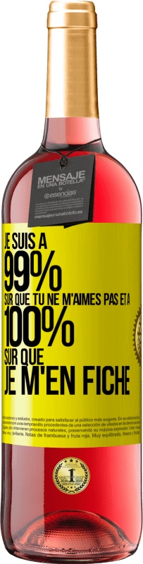 29,95 € Envoi gratuit | Vin rosé Édition ROSÉ Je suis à 99% sûr que tu ne m'aimes pas et à 100% sûr que je m'en fiche Étiquette Jaune. Étiquette personnalisable Vin jeune Récolte 2024 Tempranillo