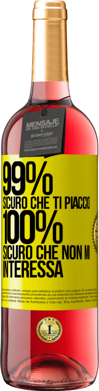 29,95 € Spedizione Gratuita | Vino rosato Edizione ROSÉ 99% sicuro che ti piaccio. 100% sicuro che non mi interessa Etichetta Gialla. Etichetta personalizzabile Vino giovane Raccogliere 2024 Tempranillo