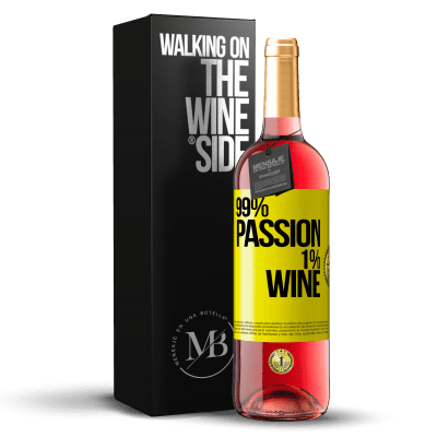 «99% passion, 1% wine» ROSÉエディション