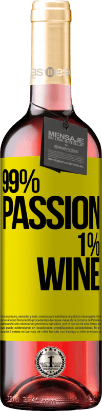 29,95 € Envoi gratuit | Vin rosé Édition ROSÉ 99% passion, 1% wine Étiquette Jaune. Étiquette personnalisable Vin jeune Récolte 2024 Tempranillo