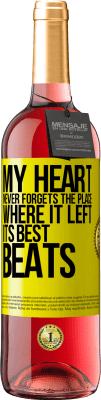 29,95 € Free Shipping | Rosé Wine ROSÉ Edition My heart never forgets the place where it left its best beats Yellow Label. Customizable label Young wine Harvest 2023 Tempranillo