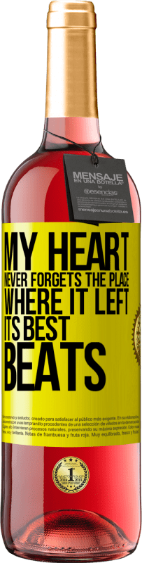 29,95 € Free Shipping | Rosé Wine ROSÉ Edition My heart never forgets the place where it left its best beats Yellow Label. Customizable label Young wine Harvest 2024 Tempranillo