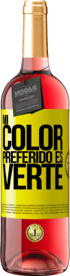 29,95 € 免费送货 | 桃红葡萄酒 ROSÉ版 Mi color preferido es: verte 黄色标签. 可自定义的标签 青年酒 收成 2023 Tempranillo