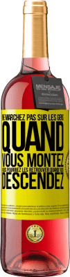 29,95 € Envoi gratuit | Vin rosé Édition ROSÉ Ne marchez pas sur les gens quand vous montez, vous pourriez les retrouver quand vous descendez Étiquette Jaune. Étiquette personnalisable Vin jeune Récolte 2024 Tempranillo