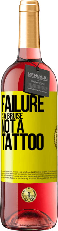29,95 € Free Shipping | Rosé Wine ROSÉ Edition Failure is a bruise, not a tattoo Yellow Label. Customizable label Young wine Harvest 2022 Tempranillo