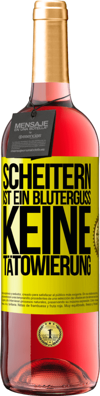 29,95 € Kostenloser Versand | Roséwein ROSÉ Ausgabe Scheitern ist ein Bluterguss, keine Tätowierung Gelbes Etikett. Anpassbares Etikett Junger Wein Ernte 2024 Tempranillo