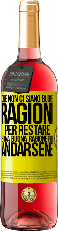 29,95 € Spedizione Gratuita | Vino rosato Edizione ROSÉ Che non ci siano buone ragioni per restare, è una buona ragione per andarsene Etichetta Gialla. Etichetta personalizzabile Vino giovane Raccogliere 2024 Tempranillo