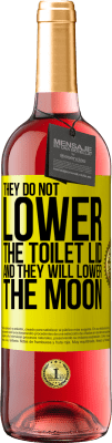 29,95 € Free Shipping | Rosé Wine ROSÉ Edition They do not lower the toilet lid and they will lower the moon Yellow Label. Customizable label Young wine Harvest 2024 Tempranillo